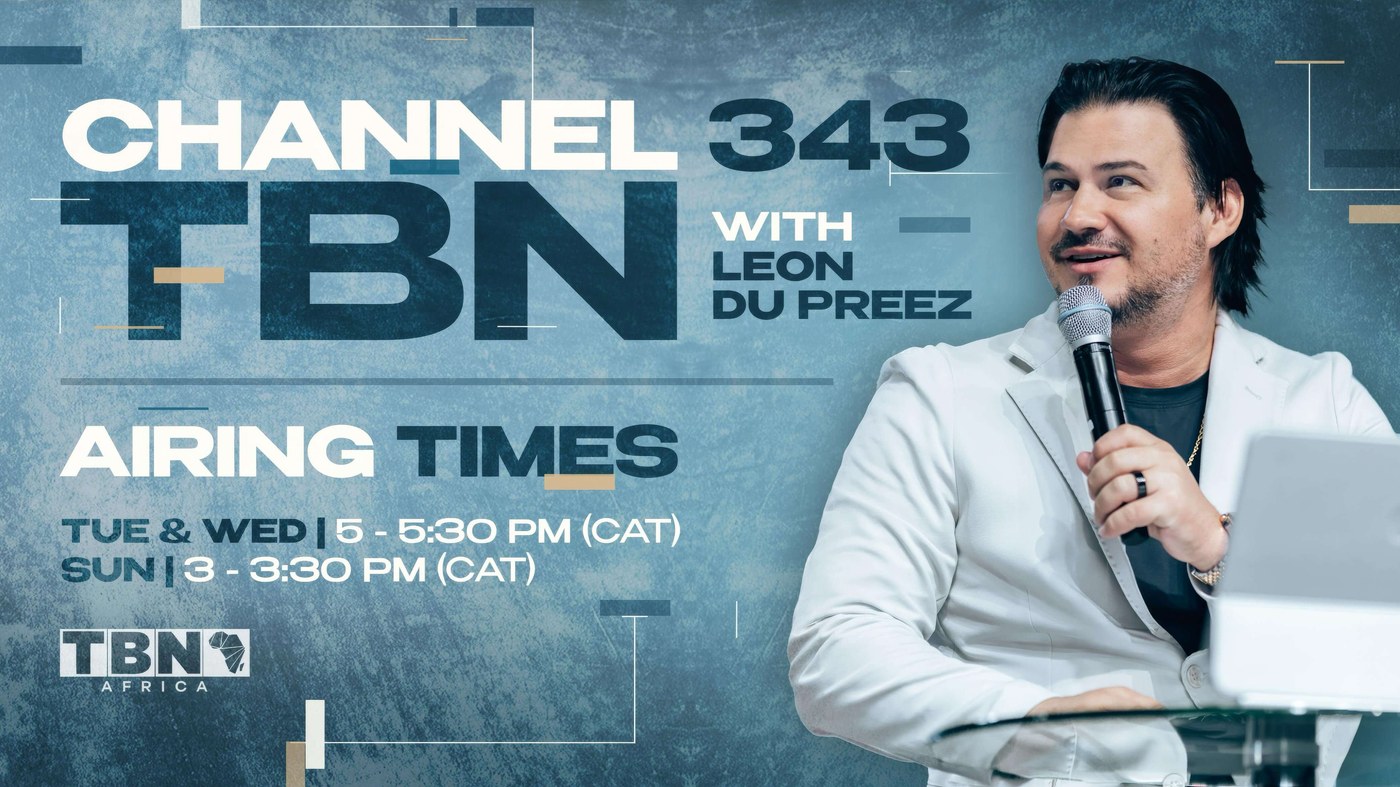 TBN Africa Channel 343 airing times with Leon du Preez